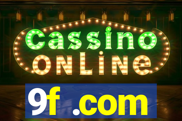 9f .com
